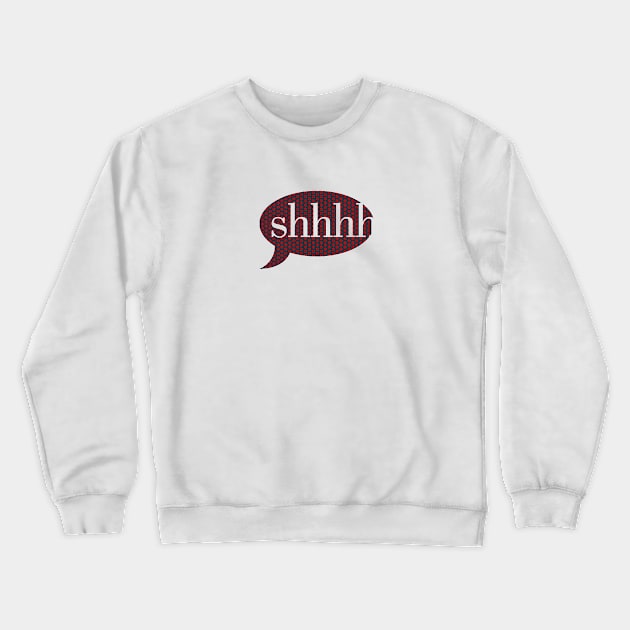 Phish: Shhhh Crewneck Sweatshirt by phlowTees